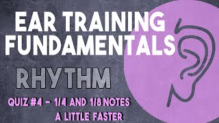 Ear Training Fundamentals - quarter and eight notes, a little faster - How to count rhythms