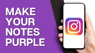 How to Make Instagram Notes Purple (LATEST UPDATE)