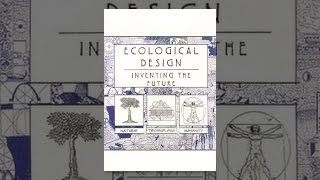 Ecological Design: Inventing the Future