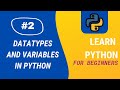 Python Tutorial | #2 Datatypes and Variables in Python | Aditya Burgula