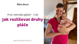 Proč miminko pláče? - 1.díl - Jak rozlišovat druhy pláče miminka