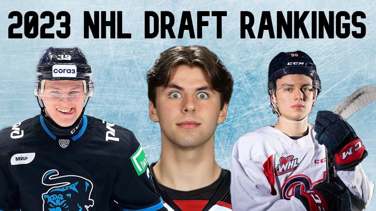 2023 NHL Draft Top 32 Rankings - YouTube