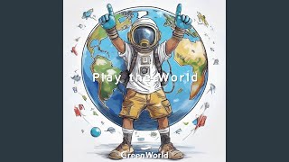 Play the World