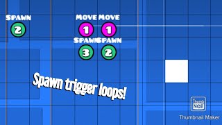 How to make spawn trigger loops!