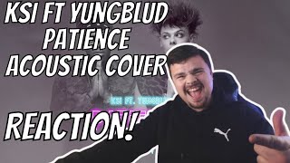 KSI – Patience (feat. YUNGBLUD) (Acoustic) [Official Audio] [BIRTHDAY REACTION!]