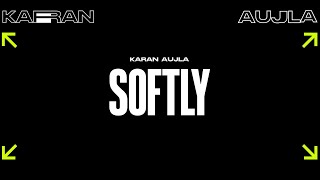 Softly (Lyric Video) Karan Aujla | Ikky | Making Memories | Latest Punjabi Songs 2023