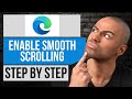 How to Enable Smooth Scrolling in Microsoft Edge — Step by Step Edge Tutorial