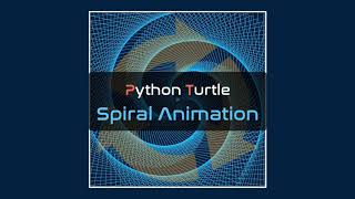 Python Turtle - Spiral Animation