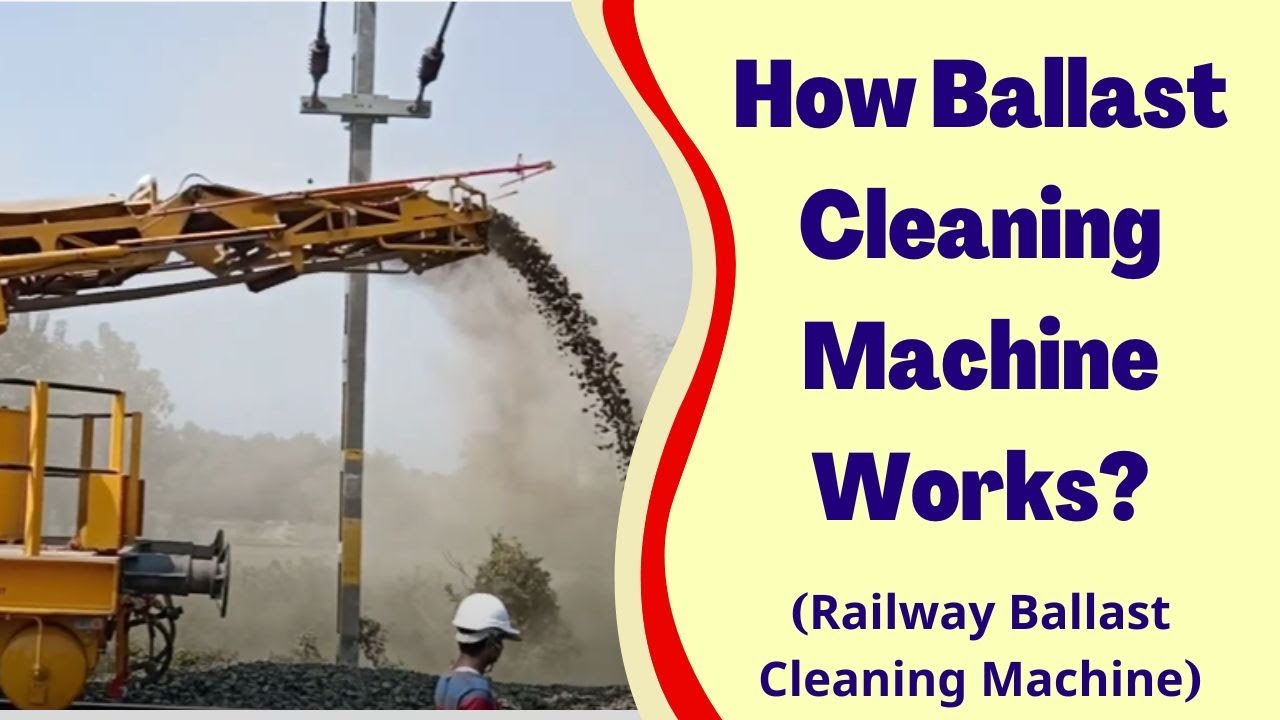 How Ballast Cleaning Machine Works? | Railway Ballast Cleaning Machine ...