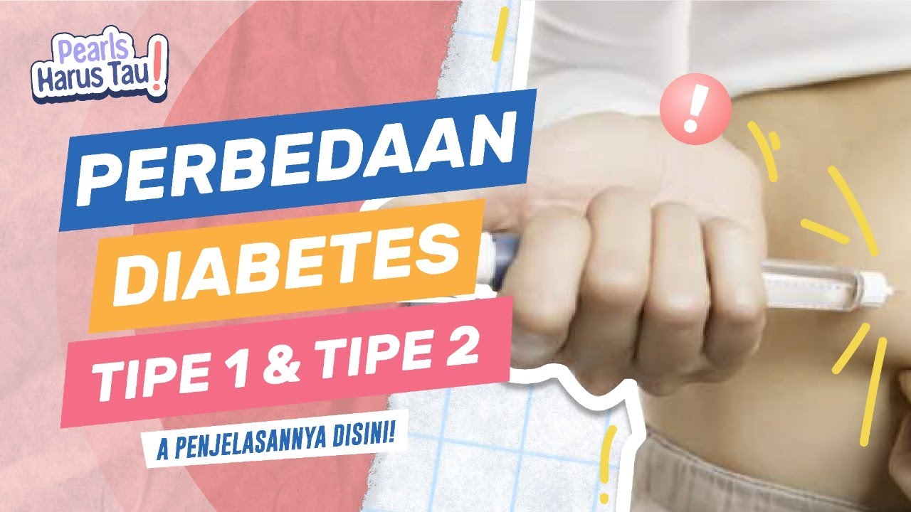 PERBEDAAN DIABETES TIPE 1 DAN 2 - YouTube