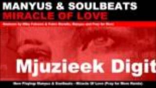 Manyus \u0026 Solbeats - Miracle Of Love - (Miky Falcone \u0026 Fabio Morello Original Mix)