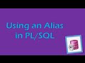 PL/SQL Tutorial 3 (Oracle): Using an Alias