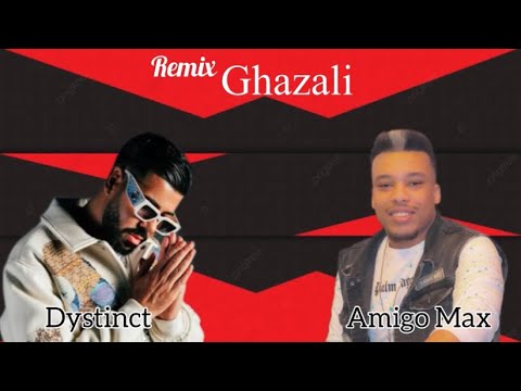 DYSTINCT REMIX AMIGO MAX- Ghazali Ft. Bryan Mg (prod. YAM & Unleaded ...