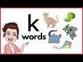 WORDS THAT START WITH Kk | 'k' Words | Phonics | Initial Sounds | LEARN LETTER Kk