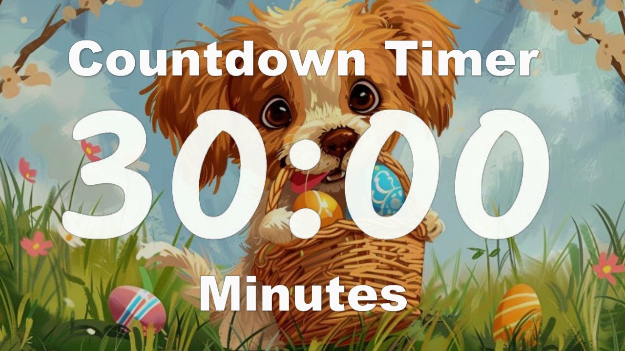 30 Minute Timer Easter Puppy Background Youtube