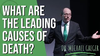 Preventing and Treating the Leading causes of Death in the UK | Dr Michael Greger