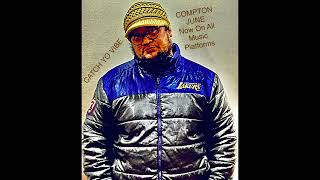 Compton June - CATCH YO VIBE