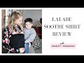 Lalabu Soothe Shirt Review