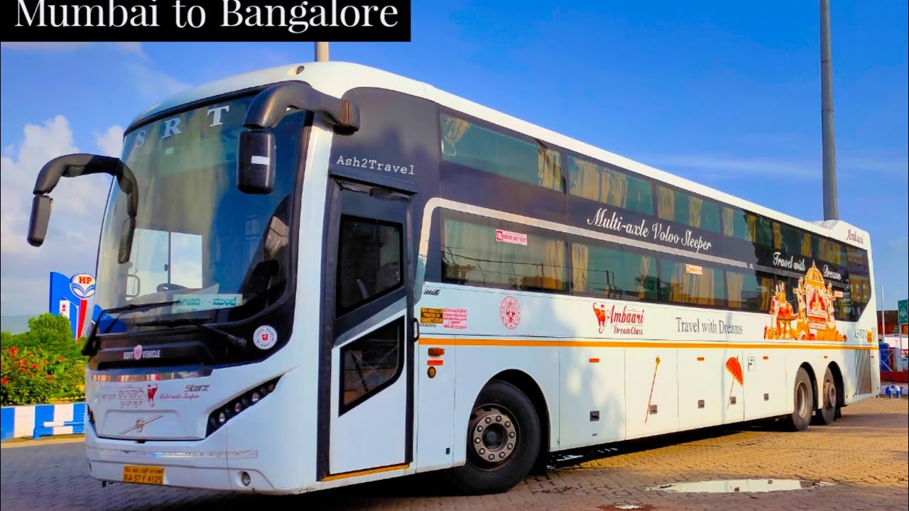 Mumbai To Bangalore | #KSRTC Ambaari Dream Class Volvo B11R Bus Journey ...