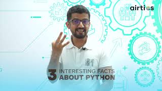 3 Interesting Facts About Python