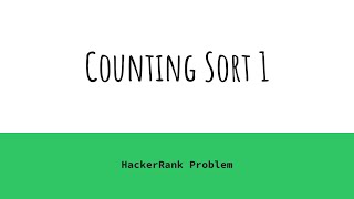 Counting Sort 1 HackerRank Solution