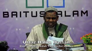 20190324 Ustaz Halim Hassan : Daurah Ajaran Salah Tareqat(Siri Akhir)