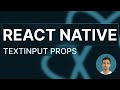 React Native Tutorial - 59 - TextInput Props