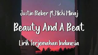 Beauty and A Beat Justin Bieber ft Nicki Minaj Acoustic version Lirik Terjemahan Indonesia