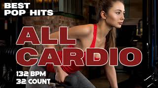 Best Pop Hits For Cardio Workout Session for Fitness & Workout 132 Bpm / 32 Coun