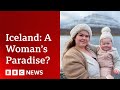 Is Iceland the best place in the world to be a woman?