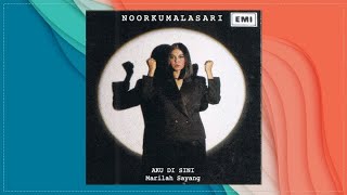 Marilah Sayang - Noorkumalasari (Official Audio)