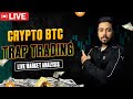 🔴 Dive into LIVE Crypto Trading: BTC, ETH & XAUUSD Advanced Session!