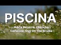 Maria Becerra, Chencho Corleone, Ovy On The Drums - PISCINA (Letra/Lyrics)