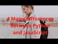 4 Major differences between Python and JavaScript