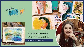 Sandi Hester // Sketchbooks as Process Tools