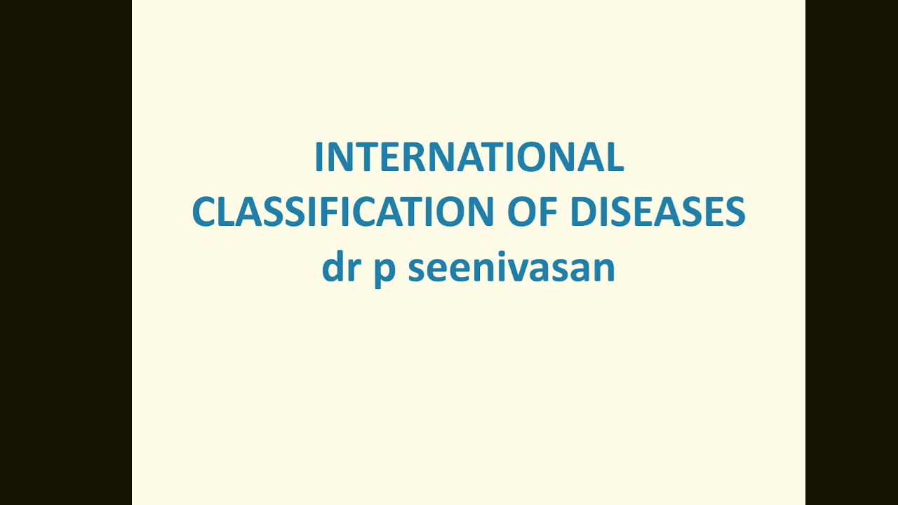 International Classification Of Diseases ICD 10 - YouTube