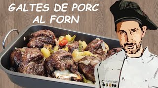 GALTES de porc al FORN  | Ben ROSTIDES i amb Patates  | Receptes de cuina