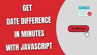 JavaScript Get Date Difference In Minutes [HowToCodeSchool.com]