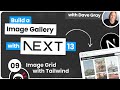 Build an Image Gallery with Next.js 13 #9 - Image Grid with Tailwind