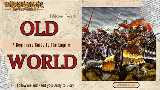 Conquering the Old World: Your Starter Guide to The Empire