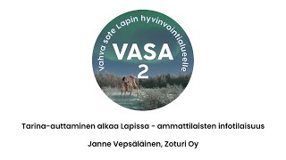 Tarina-auttaminen alkaa Lapissa - ammattilaisten infotilaisuuden tallenne 9.6.2023