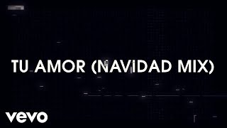 RBD - Tu Amor (Navidad Mix / Lyric Video)