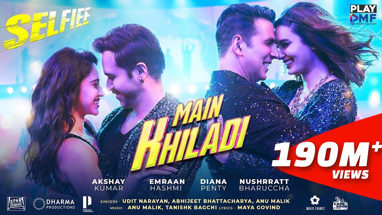 MAIN KHILADI ( Selfiee ) - Akshay Kumar | Emraan Hashmi | Anu Malik | Tanishk | Udit N | Abhijeet |