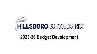 2025-26 Budget Development, Hillsboro School District