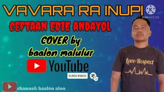 Vavara ra inupi cover by baalon malulur