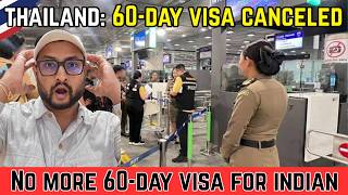 🚨Breaking News - THAILAND’S 60-DAY VISA-FREE ENTRY CANCELLED | Thailand Latest Visa Updates