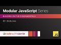 ES Modules | Modular JavaScript Series