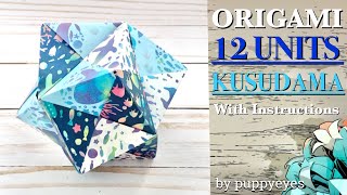 【ORIGAMI 12 UNITS MODULAR】How To Make An Origami SONOBE KUSUDAMA Step by Step with Instructions
