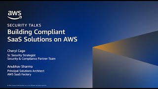 SecurityTalks: Building Compliant SaaS Solutions on AWS | Amazon Web Services