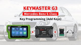 KeyMaster G3 - Mercedes Benz S-Class key programming (add keys)